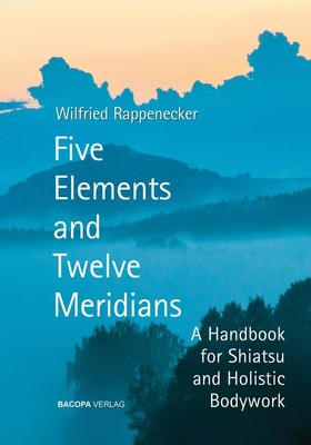 Five Elements and Twelve Meridians, Wilfried Rappenecker