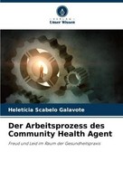 Der Arbeitsprozess Des Community Health Agent HeletíCia Scabelo Galavote