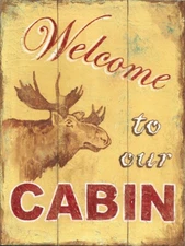 Welcome To Our Cabin Moose metal Sign CABIN DECOR