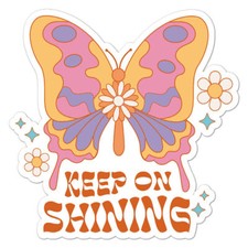 Keep On Shining Butterfly Sticker Decal