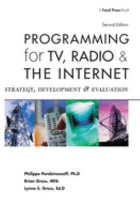 Programming for TV, Radio and the Internet : Strategy, Developmen