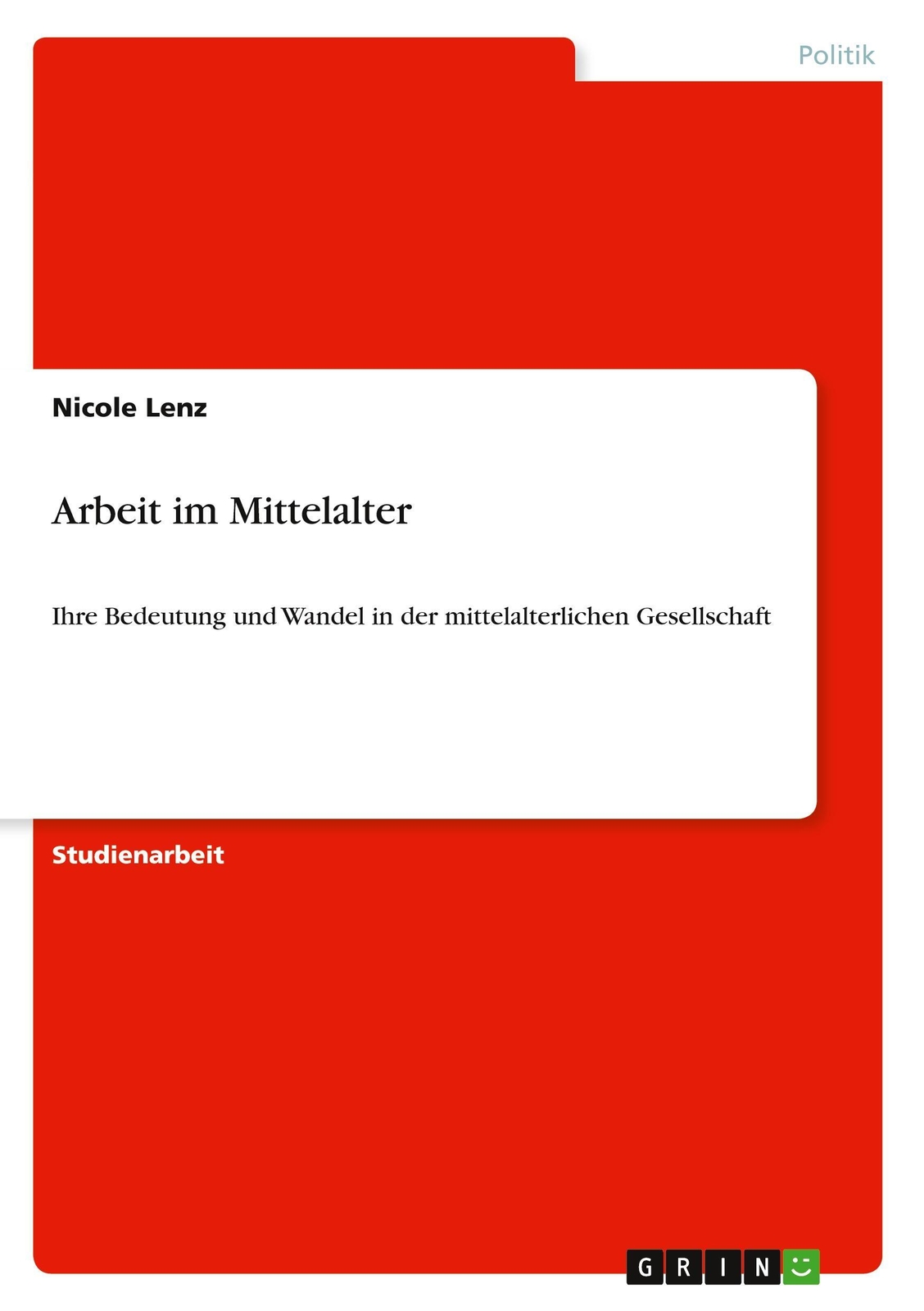 Thumbnail - Arbeit Mittelalter Nicole Lenz Taschenbuch Booklet 20 S. Deutsch 2011