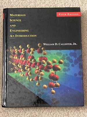 Materials Science and Engineering: An Introduction (5th Edition) - GOOD