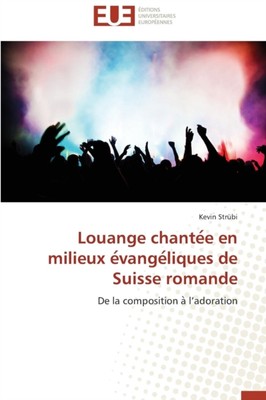 STRUBI-K - Louange chante e en milieux e vange liques de suisse romand - X555z