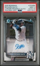 2025 BOWMAN CHROME PRSPCT AUTOS #CPARM RICHARD MATIC PSA 9 AUTO 10