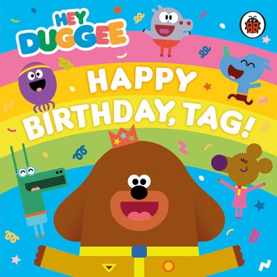 Hey Duggee: Happy Birthday, Tag! | Hey Duggee | Englisch | Buch | 2017