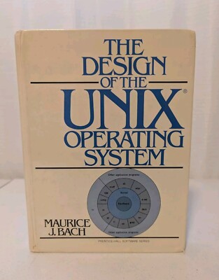 The Design of the UNIX Operating System - Maurice Bach - HARDCOVER