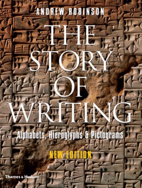 The Story of Writing by Andrew Robinson (Paperback Book)