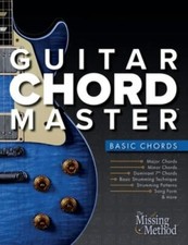 Guitar Chord Master 1 Basic Chords: Master Basic Chords so You Can Play Your Fav
