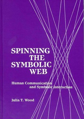 Das symbolische Netz drehen: Menschliche Kommunikation als symbolische Interaktion von Julia 