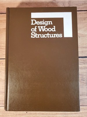 Design of Wood Structures Hardcover By Donald Breyer First Edition Vintage 1980