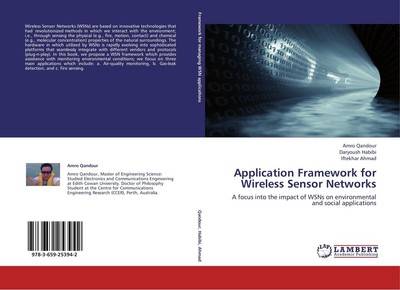 Application Framework for Wireless Sensor Networks Amro Qandour