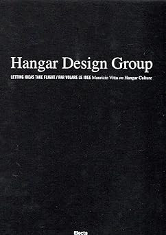 Hangar Design Group. Letting ideas take flight - Far fliegen die ideen. Edi