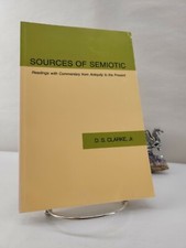 Sources of Semiotic, D.S. Clarke, Jr. 1990