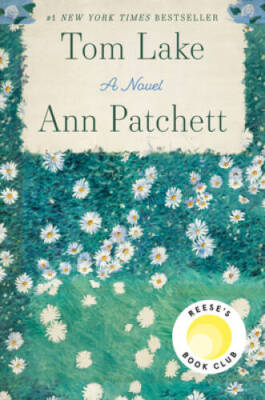 Tom Lake: A Novel - Hardcover By Patchett, Ann - GOOD