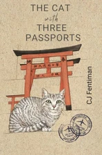 The Cat with Three Passports: What a Japanese cat taught me about an old cul...