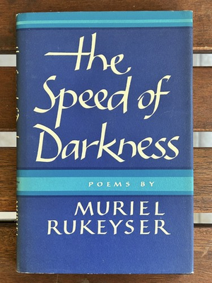 #ad The Speed of Darkness Poems 1968 by Muriel Rukeyser 1st Printing VG HC DJ $80.00