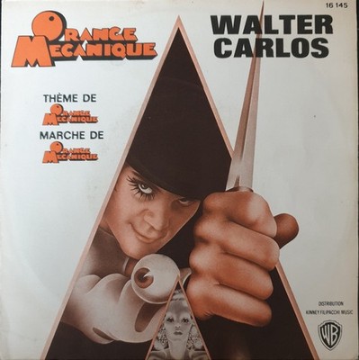 Walter Carlos Thème De Orange Mécanique / Marche De Orange Mécanique - 45T x