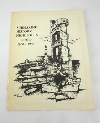Submarine History Highlights 1900-1983 by David Bishop - Booklet 20 pages