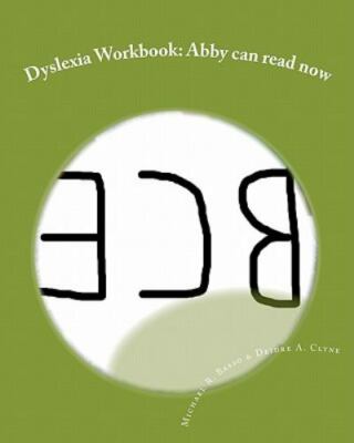 Dyslexia Workbook : Abby Can Read Now, Paperback by Basso, Michael R., Ph.d.;...