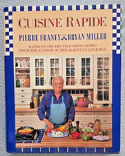 Cuisine Rapide by Pierre Frank & Bryan Miller SIGNED Cookbook (1989)