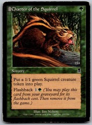 Chatter of the Squirrel 233 Common Odyssey Magic: The Gathering