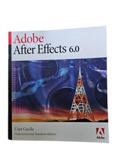 Adobe After Effects 6.0 User Guide Professional Standard Editions 2003 Manual