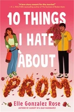 10 Things I Hate about Prom (Hardback or Cased Book)