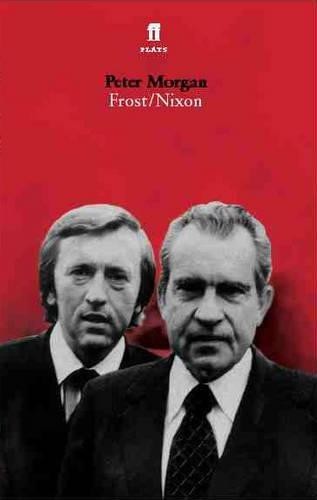 Frost/Nixon (Faber and Faber Plays) - Morgan, Peter