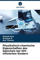 Physikalisch-Chemische Eigenschaften Des Speichels Bei Hiv-Infizierten Kindern D