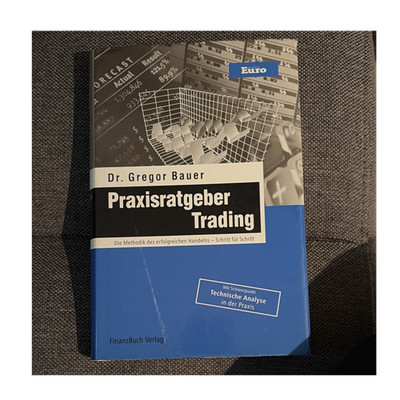 Dr. Gregor Bauer Praxisratgeber Trading gebunden FinanzBuch Verlag, Technische  