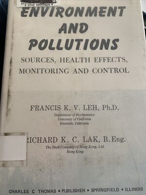 Environment And Pollutions Sources Health Effects Monitoring Control Francis Leh