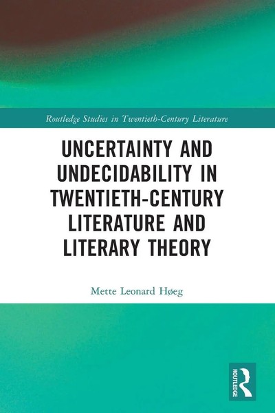 Uncertainty And Undecidability In Twentieth-Century Literature And Literary...-image