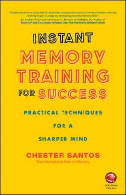 Instant Memory Training For Success - Practical Techniques for a sharper mind, S