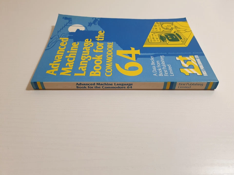 Advanced Machine Language Book For The Commodore 64 (1st Publishing Ltd) 📕🟩 - Image 2 of 4