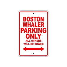 Boston Whaler solo parcheggio barca nave yacht avviso parcheggio alluminio metallo insegna