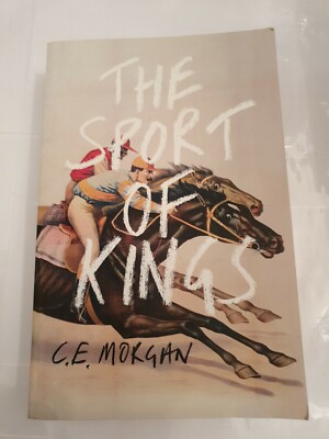 Der Sport der Könige von C.E. Morgan, unkorrigierter Beweis