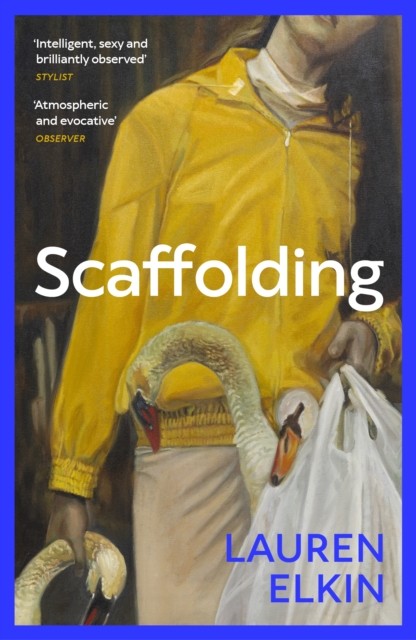 Scaffolding by Lauren Elkin (Paperback Book)