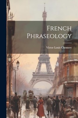 Chemery - French Phraseology - New paperback or softback - 47 - X555z