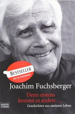 Denn erstens kommt es anders ...