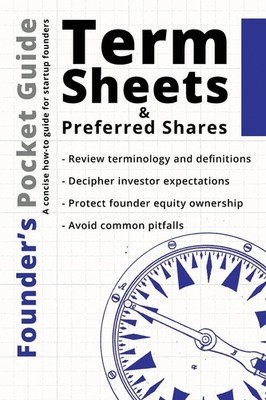 Founder's Pocket Guide Term Sheets and Preferred Shares Stephen R. Poland Buch