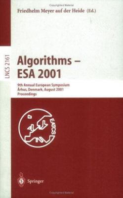 Algorithms-Esa 2001 : 9th Annual European Symposium, Aarhus, Denmark, August ...