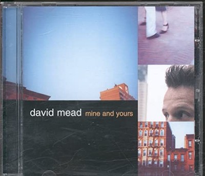 Mine & Yours - Mead, David CD 14VG The Cheap Fast Free Post