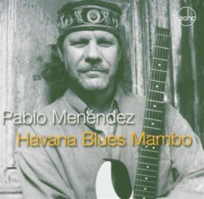 Havana Blues Mambo - Pablo Menendez (Audio cd)