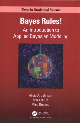 Bayes Rules! : An Introduction to Applied Bayesian Modeling, Hardcover by Joh...