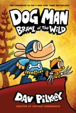 Dog Man: Brawl of the Wild: From the Creator of Captain Underpants  - VERY GOOD