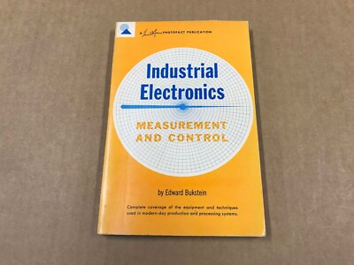 Vintage 1961 Industrial Electronics Measurement And Control - Edward Bukstein