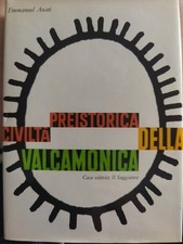 Preistorica civiltà della Valcamonica. Emmanuel, Anati. 