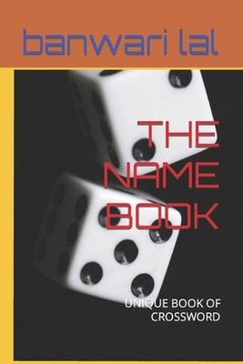 The Name Book: Unique Book of Crossword by Banwari Lal Paperback Book