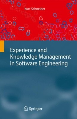 Schneider - Experience and Knowledge Management in Software Engineerin - X555z